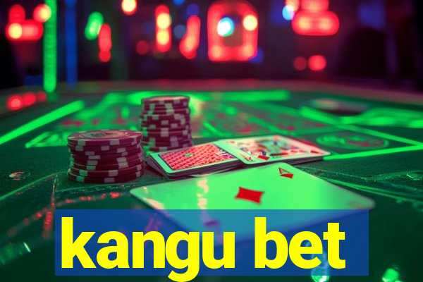 kangu bet